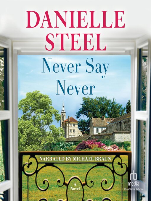 Title details for Never Say Never by Danielle Steel - Available